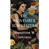 Die November-Schwestern, Johnson, Josephine W, Aufbau Verlag GmbH & Co. KG, EAN/ISBN-13: 9783351039769