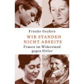 Wir standen nicht abseits, Geyken, Frauke, Verlag C. H. BECK oHG, EAN/ISBN-13: 9783406659027