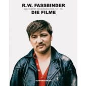 R. W. Fassbinder: Die Filme, Schirmer/Mosel Verlag GmbH, EAN/ISBN-13: 9783829606981