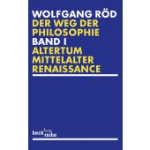 Der Weg der Philosophie 1, Röd, Wolfgang, Verlag C. H. BECK oHG, EAN/ISBN-13: 9783406585807