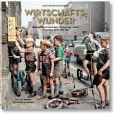 Josef Heinrich Darchinger. Wirtschaftswunder, Honnef, Klaus, Taschen Deutschland GmbH, EAN/ISBN-13: 9783836589277