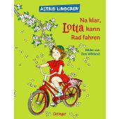 Na klar, Lotta kann Rad fahren, Lindgren, Astrid, Verlag Friedrich Oetinger GmbH, EAN/ISBN-13: 9783789161360
