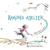 Ramons Atelier, Reynolds, Peter H, Gerstenberg Verlag GmbH & Co.KG, EAN/ISBN-13: 9783836956642