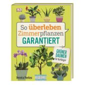 So überleben Zimmerpflanzen garantiert, Peerless, Veronica, Dorling Kindersley Verlag GmbH, EAN/ISBN-13: 9783831035007