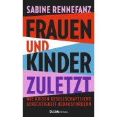 Frauen und Kinder zuletzt, Rennefanz, Sabine, Ch. Links Verlag, EAN/ISBN-13: 9783962891497