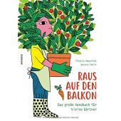 Raus auf den Balkon!, Heuninck, Thierry, Knesebeck Verlag, EAN/ISBN-13: 9783957282736