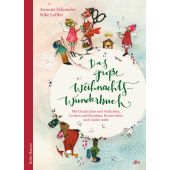 Das große WeihnachtsWunderBuch, Schneider, Antonie, dtv Verlagsgesellschaft mbH & Co. KG, EAN/ISBN-13: 9783423640848
