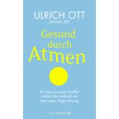 Gesund durch Atmen, Ott, Ulrich/Epe, Janika, Barth, Otto Wilhelm, in der, EAN/ISBN-13: 9783426292761