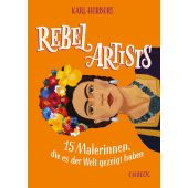 Rebel Artists, Herbert, Kari, Verlag C. H. BECK oHG, EAN/ISBN-13: 9783406741470