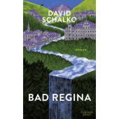 Bad Regina, Schalko, David, Verlag Kiepenheuer & Witsch GmbH & Co KG, EAN/ISBN-13: 9783462053302