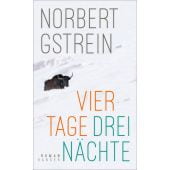 Vier Tage, drei Nächte, Gstrein, Norbert, Carl Hanser Verlag GmbH & Co.KG, EAN/ISBN-13: 9783446273986