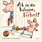 Ab in die Wanne, Ferkel!, Reider, Katja/Wilson, Henrike, Carl Hanser Verlag GmbH & Co.KG, EAN/ISBN-13: 9783446271340