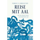 Reise mit Aal, Kroglund, Torolf, Edel Germany GmbH, EAN/ISBN-13: 9783841906816