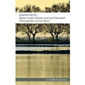 Reisen in die Ukraine und nach Russland, Roth, Joseph, Verlag C. H. BECK oHG, EAN/ISBN-13: 9783406675454
