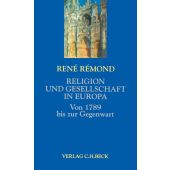 Religion und Gesellschaft in Europa, Rémond, René, Verlag C. H. BECK oHG, EAN/ISBN-13: 9783406453090
