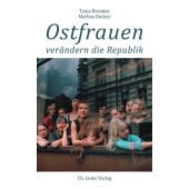 Ostfrauen verändern die Republik, Brandes, Tanja/Decker, Markus, Ch. Links Verlag GmbH, EAN/ISBN-13: 9783962890346