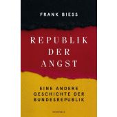 Republik der Angst, Biess, Frank, Rowohlt Verlag, EAN/ISBN-13: 9783498006785