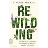 Rewilding, Böcker, Simone, Aufbau Verlag GmbH & Co. KG, EAN/ISBN-13: 9783351041830