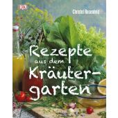 Rezepte aus dem Kräutergarten, Rosenfeld, Christel, Dorling Kindersley Verlag GmbH, EAN/ISBN-13: 9783831023561