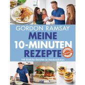 Meine 10-Minuten-Rezepte, Ramsay, Gordon/Smith, Jamie Orlando, Südwest Verlag, EAN/ISBN-13: 9783517101927