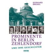 Prominente in Berlin-Zehlendorf und ihre Geschichten, Drexel, Gerhard, be.bra Verlag GmbH, EAN/ISBN-13: 9783814802374