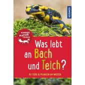 Was lebt an Bach und Teich? Kindernaturführer, van Saan, Anita, Franckh-Kosmos Verlags GmbH & Co. KG, EAN/ISBN-13: 9783440147993