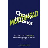 Charly Hübner über Motörhead, Hübner, Charly, Verlag Kiepenheuer & Witsch GmbH & Co KG, EAN/ISBN-13: 9783462001358