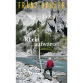 Rheinaufwärts, Hohler, Franz, Luchterhand Literaturverlag, EAN/ISBN-13: 9783630877327