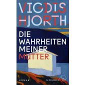 Die Wahrheiten meiner Mutter, Hjorth, Vigdis, Fischer, S. Verlag GmbH, EAN/ISBN-13: 9783103975123