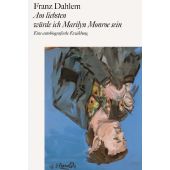 Am liebsten würde ich Marilyn Monroe sein, Dahlem, Franz, Schirmer/Mosel Verlag GmbH, EAN/ISBN-13: 9783829609364