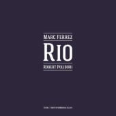 Rio, Ferrez, Marc/Polidori, Robert, Steidl Verlag, EAN/ISBN-13: 9783869309101