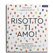 Risotto, ti amo!, Callwey Verlag, EAN/ISBN-13: 9783766724106