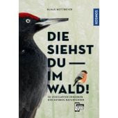 Die siehst du im Wald! 64 Vogelarten erkennen, Nottmeyer, Klaus, Franckh-Kosmos Verlags GmbH & Co. KG, EAN/ISBN-13: 9783440169896