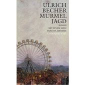 Murmeljagd, Becher, Ulrich, Schöffling & Co. Verlagsbuchhandlung, EAN/ISBN-13: 9783895614545