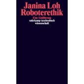 Roboterethik, Loh, Janina, Suhrkamp, EAN/ISBN-13: 9783518298770