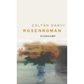Rosenroman, Danyi, Zoltán, Suhrkamp, EAN/ISBN-13: 9783518431306