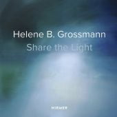 Helene B. Grossmann - Share the Light, Grossmann, Helene B, Hirmer Verlag, EAN/ISBN-13: 9783777428499