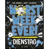 Worst Week Ever - Dienstag, Cosgrove, Matt/Amores, Eva, Fischer Kinder und Jugendbuch Verlag, EAN/ISBN-13: 9783737343237