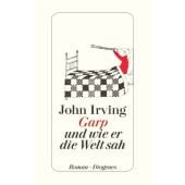 Garp und wie er die Welt sah, Irving, John, Diogenes Verlag AG, EAN/ISBN-13: 9783257068153