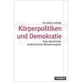 Körperpolitiken und Demokratie, Ludwig, Gundula, Campus Verlag, EAN/ISBN-13: 9783593518107