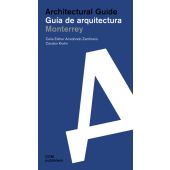 Monterrey. Architectural Guide / Guía de arquitectura, DOM publishers, EAN/ISBN-13: 9783869226200