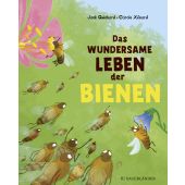 Das wundersame Leben der Bienen, Guichard, Jack, Fischer Sauerländer, EAN/ISBN-13: 9783737357227
