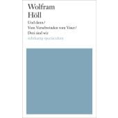 Und dann/Vom Verschwinden vom Vater/Drei sind wir, Höll, Wolfram, Suhrkamp, EAN/ISBN-13: 9783518425671