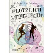 Plötzlich vertauscht, Gerstenberger, Stefanie, Fischer Kinder und Jugendbuch Verlag, EAN/ISBN-13: 9783737341936