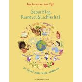 Geburtstag, Karneval & Lichterfest - So feiert man Feste anderswo, Kostrzewa, Anne, EAN/ISBN-13: 9783737356602
