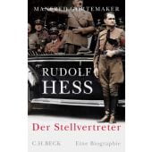Rudolf Hess, Görtemaker, Manfred, Verlag C. H. BECK oHG, EAN/ISBN-13: 9783406652912