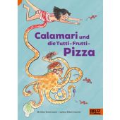 Calamari und die Tutti-Frutti-Pizza, Nonnast, Britta, Beltz, Julius Verlag GmbH & Co. KG, EAN/ISBN-13: 9783407757555
