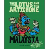 The Lotus and the Artichoke - Malaysia, Moore, Justin P, Ventil Verlag, EAN/ISBN-13: 9783955750633