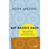 Auf Basidis Dach, Ameziane, Mona, Verlag Kiepenheuer & Witsch GmbH & Co KG, EAN/ISBN-13: 9783462000993