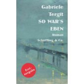 So war's eben, Tergit, Gabriele, Schöffling & Co. Verlagsbuchhandlung, EAN/ISBN-13: 9783895614743